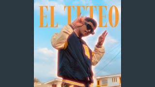 EL TETEO [upl. by Frodin105]