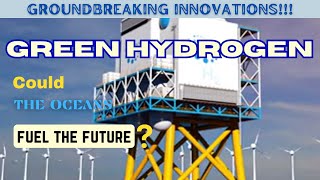 Green hydrogen production Can electrolysis of salt water from the ocean fuel the future [upl. by Adamsen]