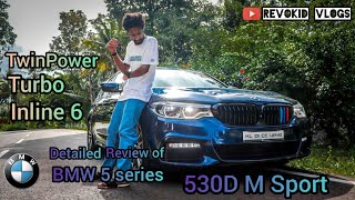 BMW 5 Series 530d M Sport  Detailed Review  Inline 6  Twin Power Turbo  Acceleration Test  2018 [upl. by Ulrike]