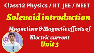 TN New Syllabus Class 12 Physics Solenoid introduction Alexmaths Part 36 NEETJEE [upl. by Yahska]