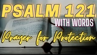 Psalm 121 KJV Prayer for Protection [upl. by Cuyler]