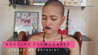 NÓDULOS PULMONARES  METÁSTASIS😓 [upl. by Aennil]