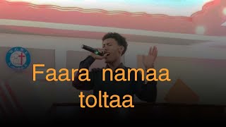 Faara namaa toltaa  singer Abdisa worship newsong [upl. by Anirtal]