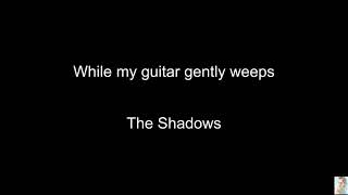 While my guitar gently weeps The Shadows BT [upl. by Kirshbaum]