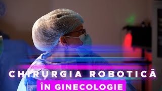 CHIRURGIA ROBOTICA IN GINECOLOGIE [upl. by Ahsiekam]