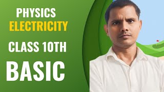 PHYSICS ELECTRICITY CLASS 10TH BASIC BY MANISH SIR [upl. by Carola]