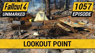 Lookout Point  Fallout 4 Unmarked  Ep 1057 [upl. by Atiuqel]