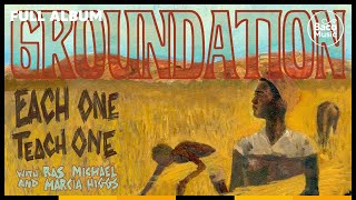 📀 Groundation  Each One Teach One Full album with lyrics [upl. by Seidule]