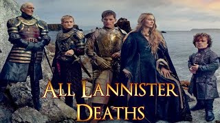 All Lannister Deaths Game of Thrones Deaths Lannister Deaths [upl. by Hakon]