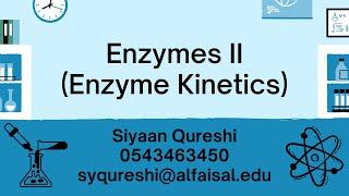 Enzyme Kinetics  Siyaan Qureshi  MOL 125 PAL review session [upl. by Atinas]