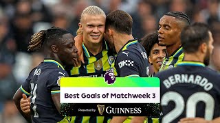 The BEST Goals of Matchweek 3 ft Salah Haaland Havertz and More  Presented by Guinness [upl. by Avat806]