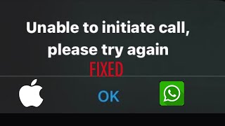 Unable to initiate call please try again iphone 7 whatsapp  Full Guide [upl. by Elliott]