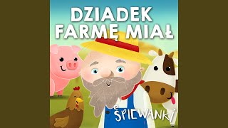 Dziadek farmę miał [upl. by Themis]