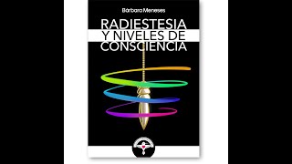 Manual Radiestesia y Niveles de consciencia radiestesia consciencia [upl. by Laddy]