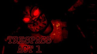 Roblox Trespass  Act 1  With Yowhtzup And Snowflake  Horror Game [upl. by Kcirddot634]