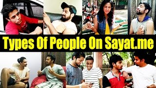 Types Of People On Sayatme  Funny Videos Compilation  Dekhte Rahoo [upl. by Stannfield]