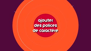 Ajouter des polices de caractère [upl. by Ativak]