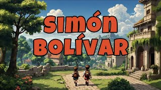 Simón Bolívar The Liberator🎵🎵 Meet the intellectual who liberated South America with this song [upl. by Greabe]