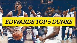 Anthony Edwards Top 5 SAVAGE Dunks in the NBA  Basketball 🔥 [upl. by Claribel]