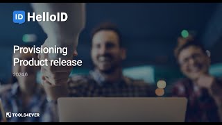 HelloID Provisioning  Product Update 202406  Identity as a Service [upl. by Betthezel245]