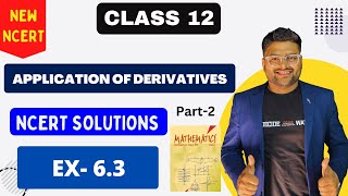 Chapter 6 Application of Derivatives  Exercise 63 I NCERT Solutions I New NCERT solutions Class 12 [upl. by Aniret]