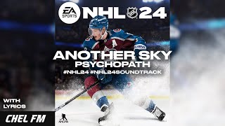 Another Sky  Psychopath  Lyrics  NHL 24 Soundtrack [upl. by Yelra]