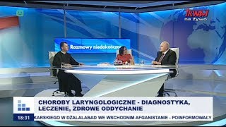 Rozmowy niedokończone Choroby laryngologiczne  diagnostyka leczenie zdrowe oddychanie czI [upl. by Esined]