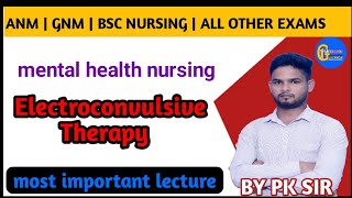 Electroconvulsive Therapy  ECT  Psychiatry  ANM  GNM  BSC NURSING [upl. by Esiocnarf]