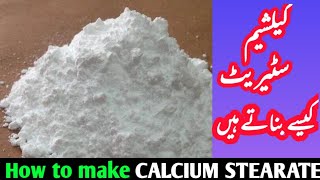 How to make CALCIUM STEARATE  CALCIUM STEARATE  tareeqa  Formulation  method  formula  banta [upl. by Demeyer]