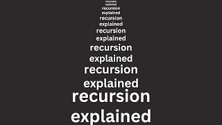 Recursion Explained  Recursion Explained  Recursion Explained  Recursion Explained [upl. by Oicnedurp16]