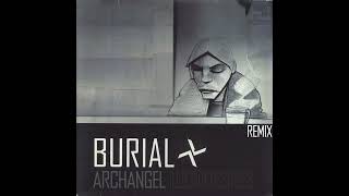 Archangel  Burial Lucid Desires Remix [upl. by Sillsby]