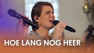 Hoe lang nog Heer  Amanda Lock  Nederland Zingt [upl. by Olenka]