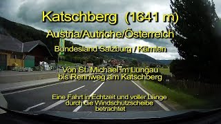 Katschberg – ÖsterreichAustriaAutriche  Blick durch die Windschutzscheibe  Komplett amp Echtzeit [upl. by Gearard]