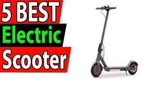 5 Best Electric Scooter Review 2025 [upl. by Nazay]