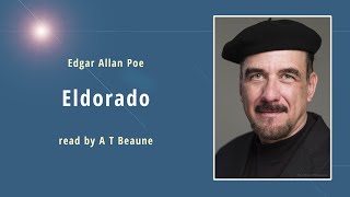 A T Beaune reads Edgar Allan Poe ‘Eldorado’ – 108 [upl. by Rush494]