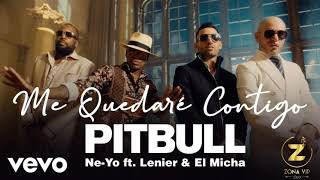 ME QUEDARÉ CONTIGO  PITBULL NEYO ft LENIER amp EL MICHA Salsa Versión [upl. by Alaster]