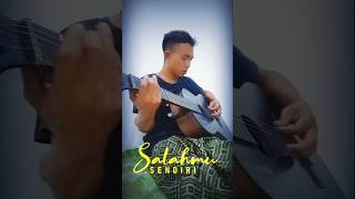 SALAHMU SENDIRI  lagu viral tiktok shorts [upl. by Nyssa104]