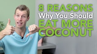 8 Reasons You Should Eat More Coconut  Dr Josh Axe [upl. by Drarehs]