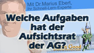 Welche Aufgaben hat der Aufsichtsrat der AG [upl. by Ahsram]