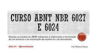 Curso ABNT NBR 6027 e 6024 Aula 01  Apresentação [upl. by Dulciana]