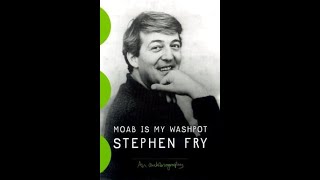 quotMoab Is My Washpot Memoir 1quot By Stephen Fry [upl. by Airotkiv]