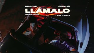 DELARUE AIMAN JR  LLÁMALO OFFICIAL VIDEO [upl. by Asilak67]