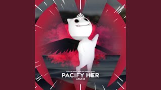 pacify her  sped up  reverb [upl. by Dupaix]