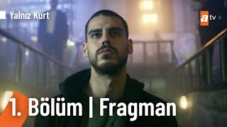 Yalnız Kurt 1 Bölüm Fragmanı YalnizKurtatv​ [upl. by Ardnasirhc]