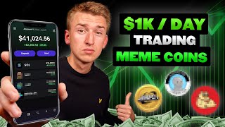 How I Make 1KDay Trading Solana Meme Coins Full Strategy [upl. by Dick]