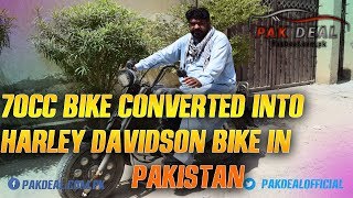 70CC Bike Converted Into Harley Davidson Bike In Pakistan [upl. by Perrins]