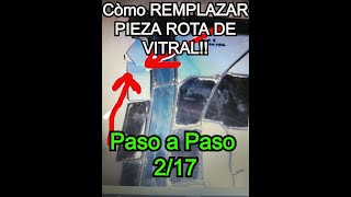 Cómo REMPLAZAR una PIEZA ROTA de VITRAL paso a paso🤔😳 217 [upl. by Ellenrad]