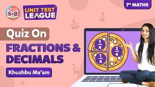 Fractions and Decimals Class 7 Maths Complete Chapter  Unit Test  BYJUS  Class 7 [upl. by Robet]