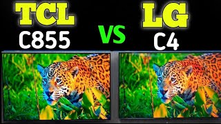 TCL C855 Vs LG C4 side by side comparison 💥 2024 by Shahryar Review 🔥 [upl. by Vaclava]