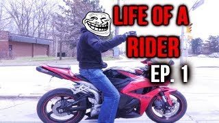 Life of a Rider  Episode 1 [upl. by Elayne855]